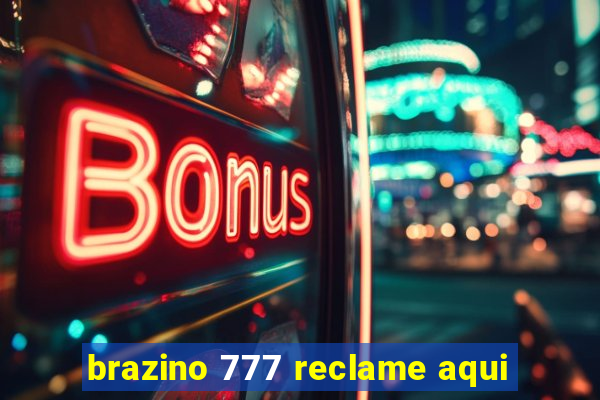 brazino 777 reclame aqui